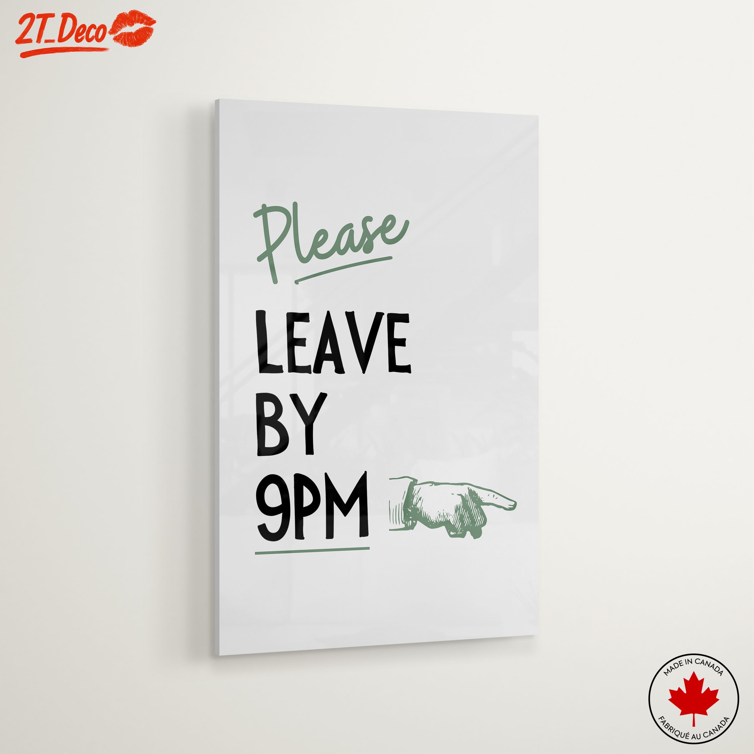 Please Leave By 9PM Inspirational Quote Art - Image 6