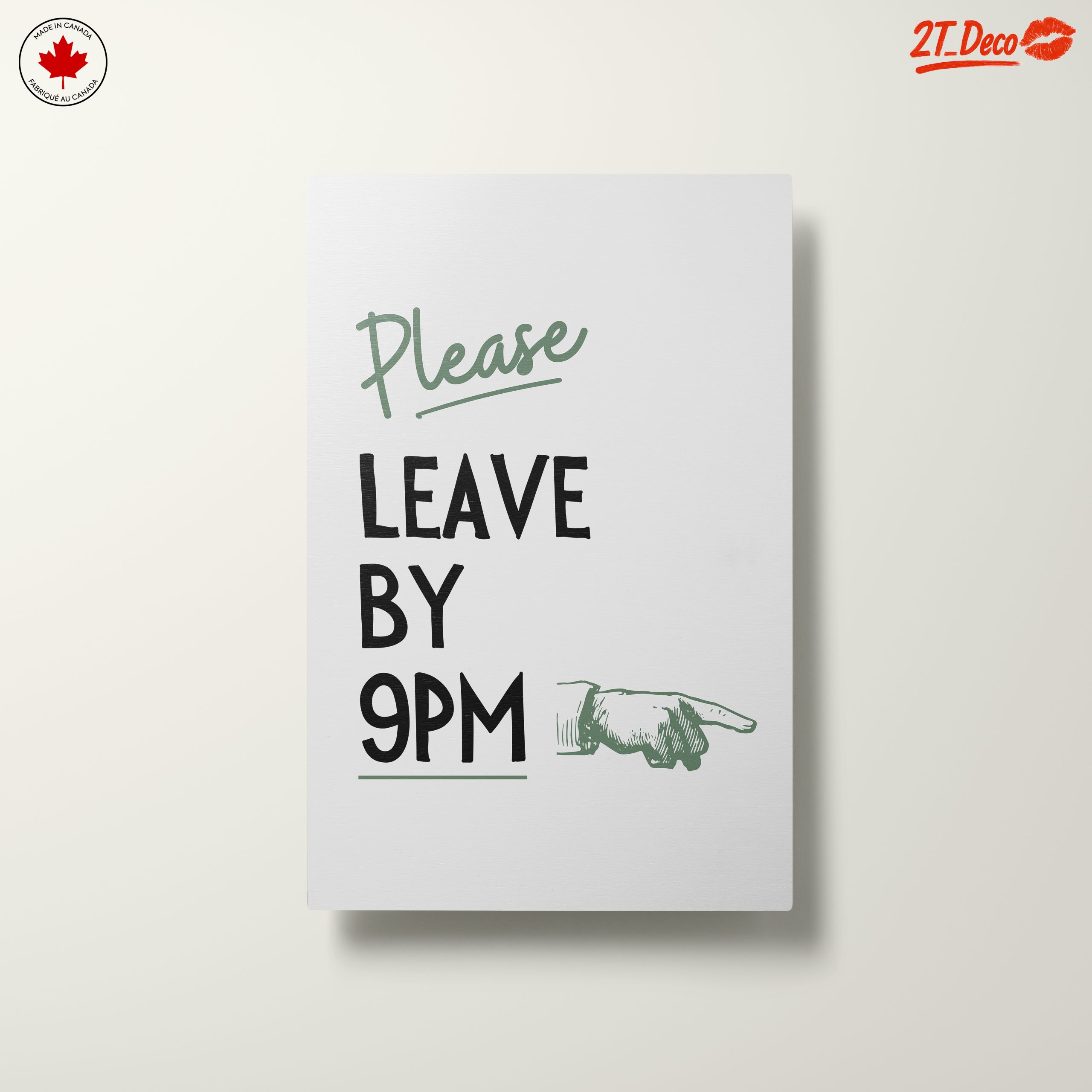 Please Leave By 9PM Inspirational Quote Art - Image 10