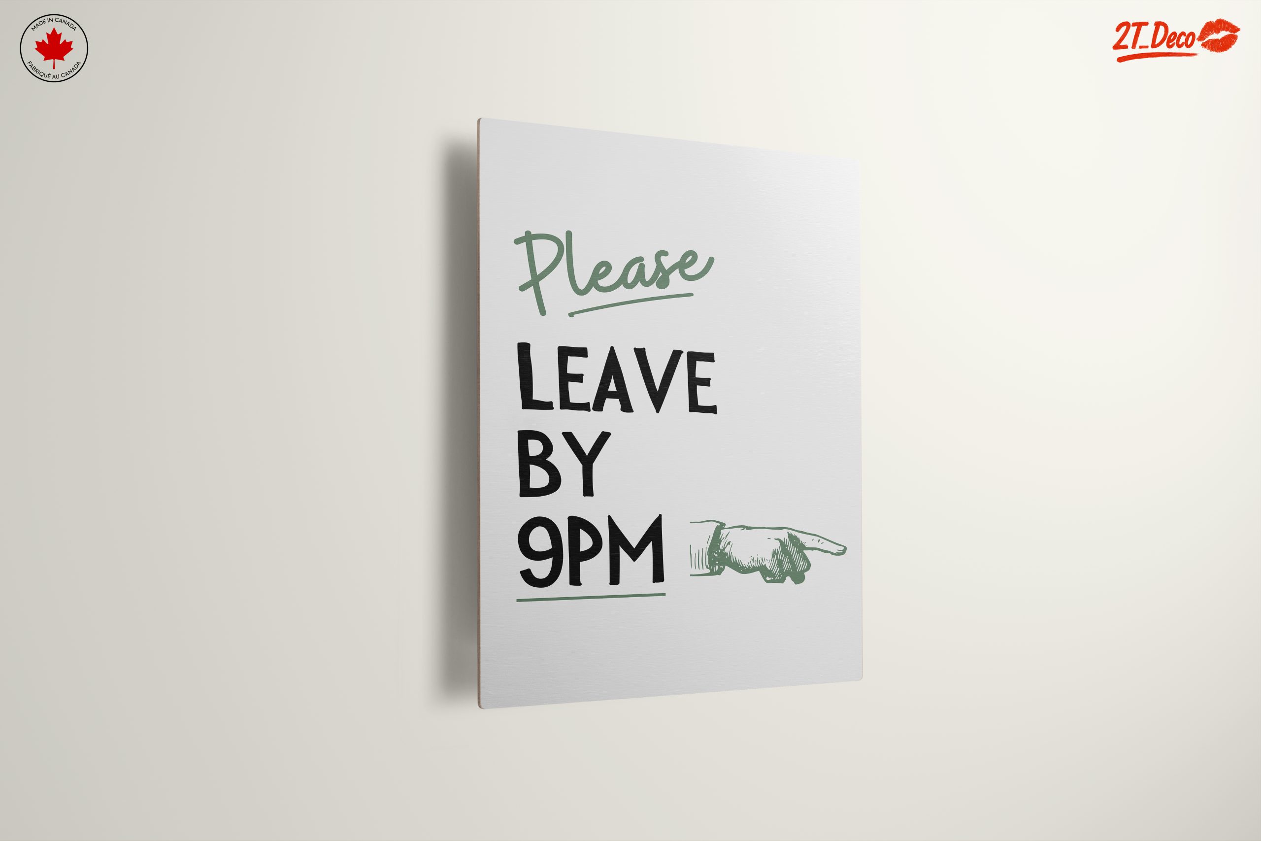 Please Leave By 9PM Inspirational Quote Art - Image 13