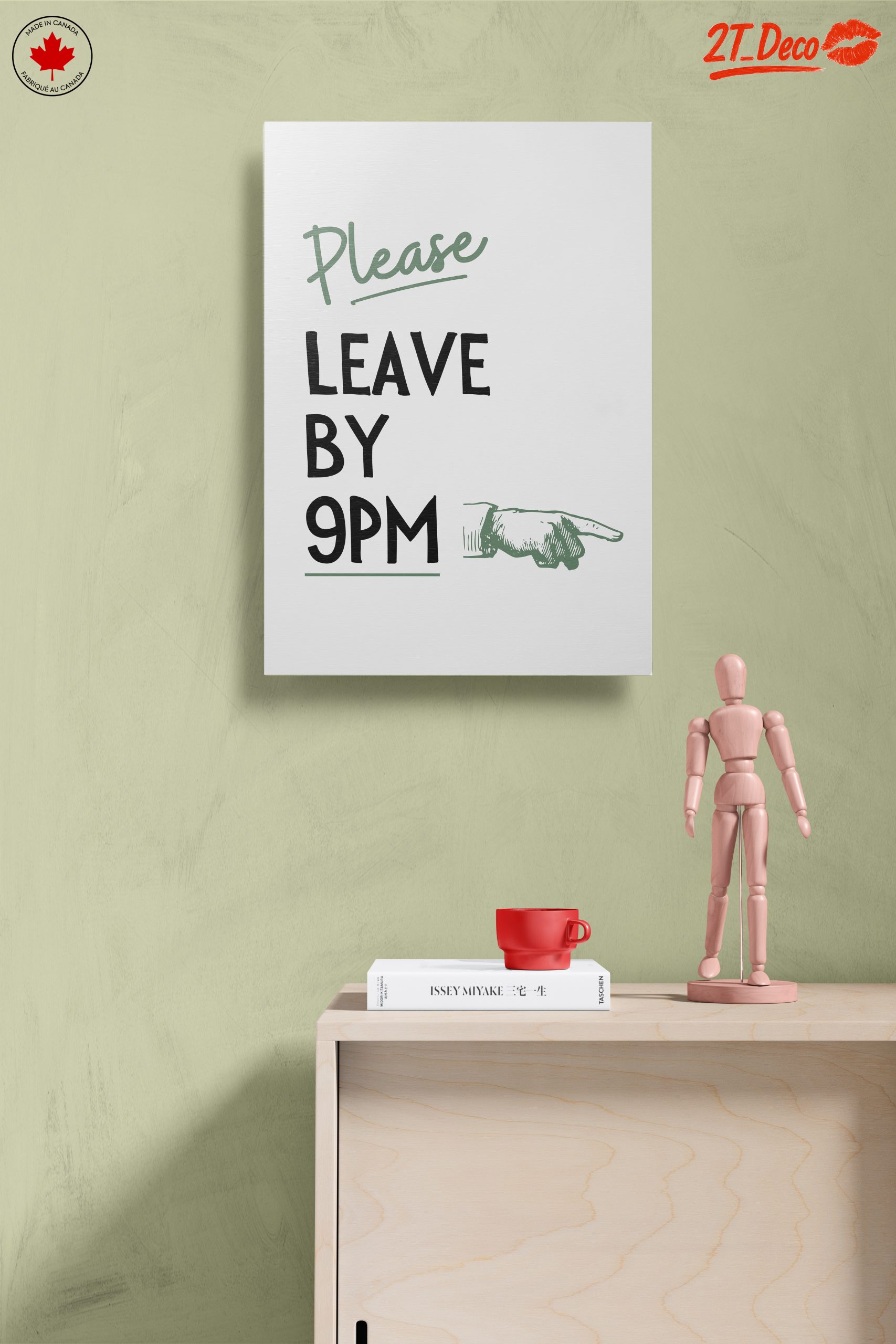 Please Leave By 9PM Inspirational Quote Art - Image 14