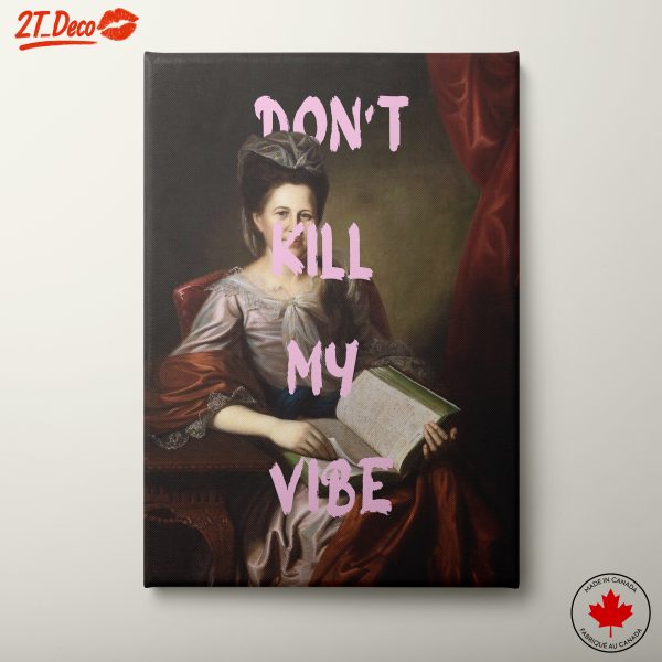 Don't Kill My Vibe Contemporary Pop Art