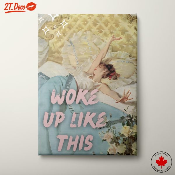 Woke Up Like This Aesthetic Poster