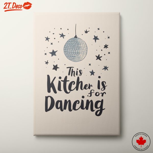 This Kitchen Is For Dancing Decor