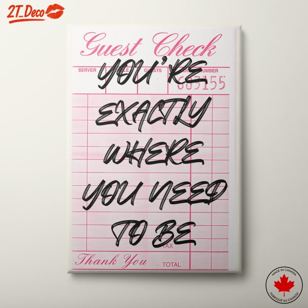 You Are Exactly Where You Need to Be Inspirational Art