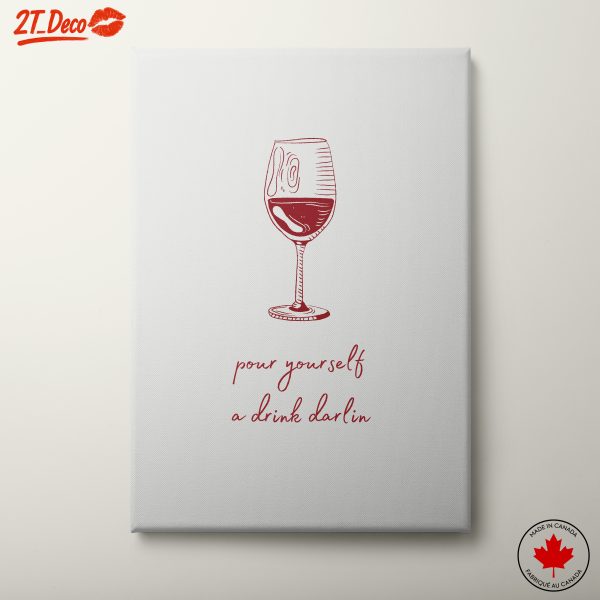 Pour Yourself A Drink Wall Art