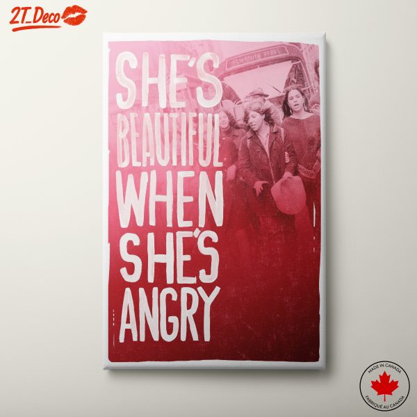 She's Beautiful When She's Angry Inspirational Art