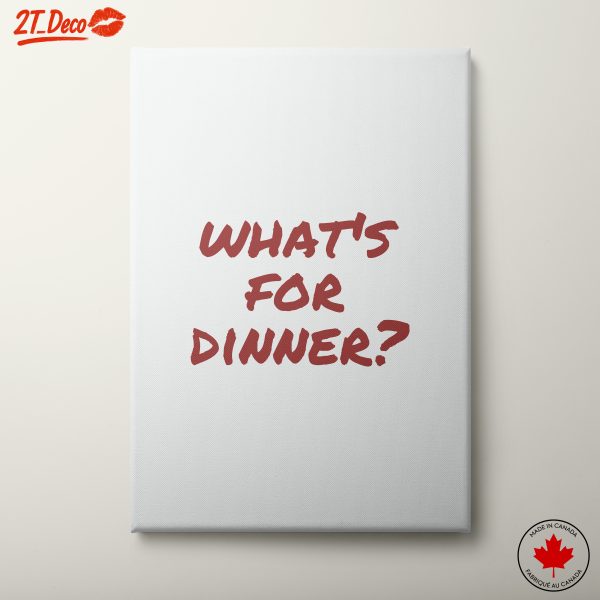 What's For Dinner Inspirational Quote Art