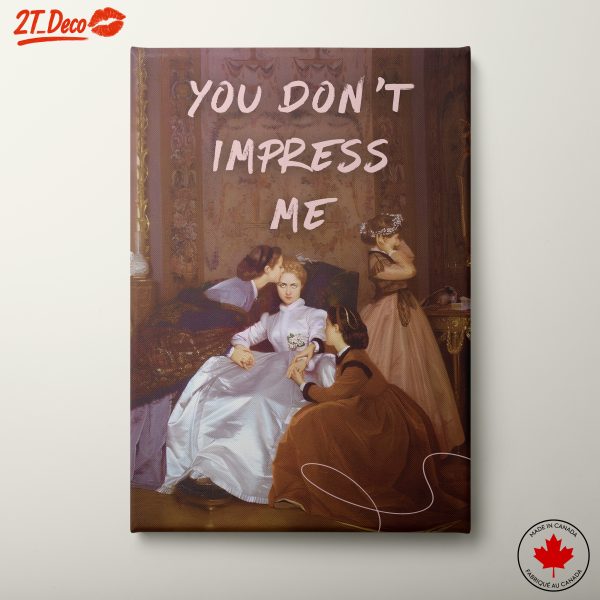 You Don't Impress Me - Contemporary Pop Art