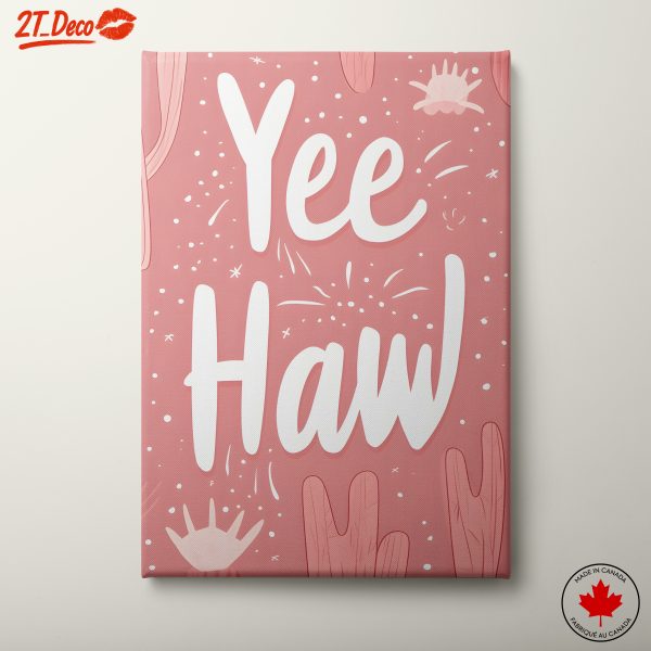 Yee Haw Positive Message Art