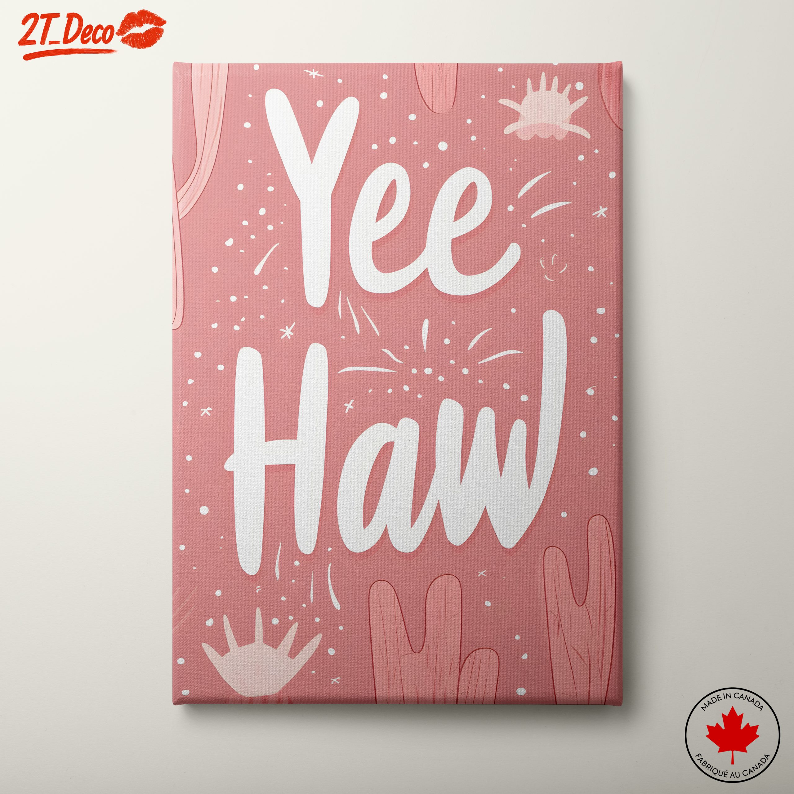 Yee Haw Positive Message Art
