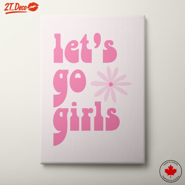 Let's Go Girls Inspirational Art