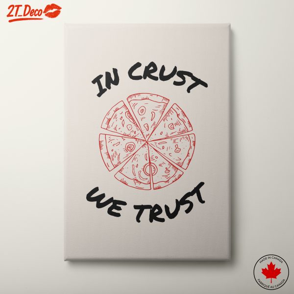 In Crust We Trust Pizza Artwork