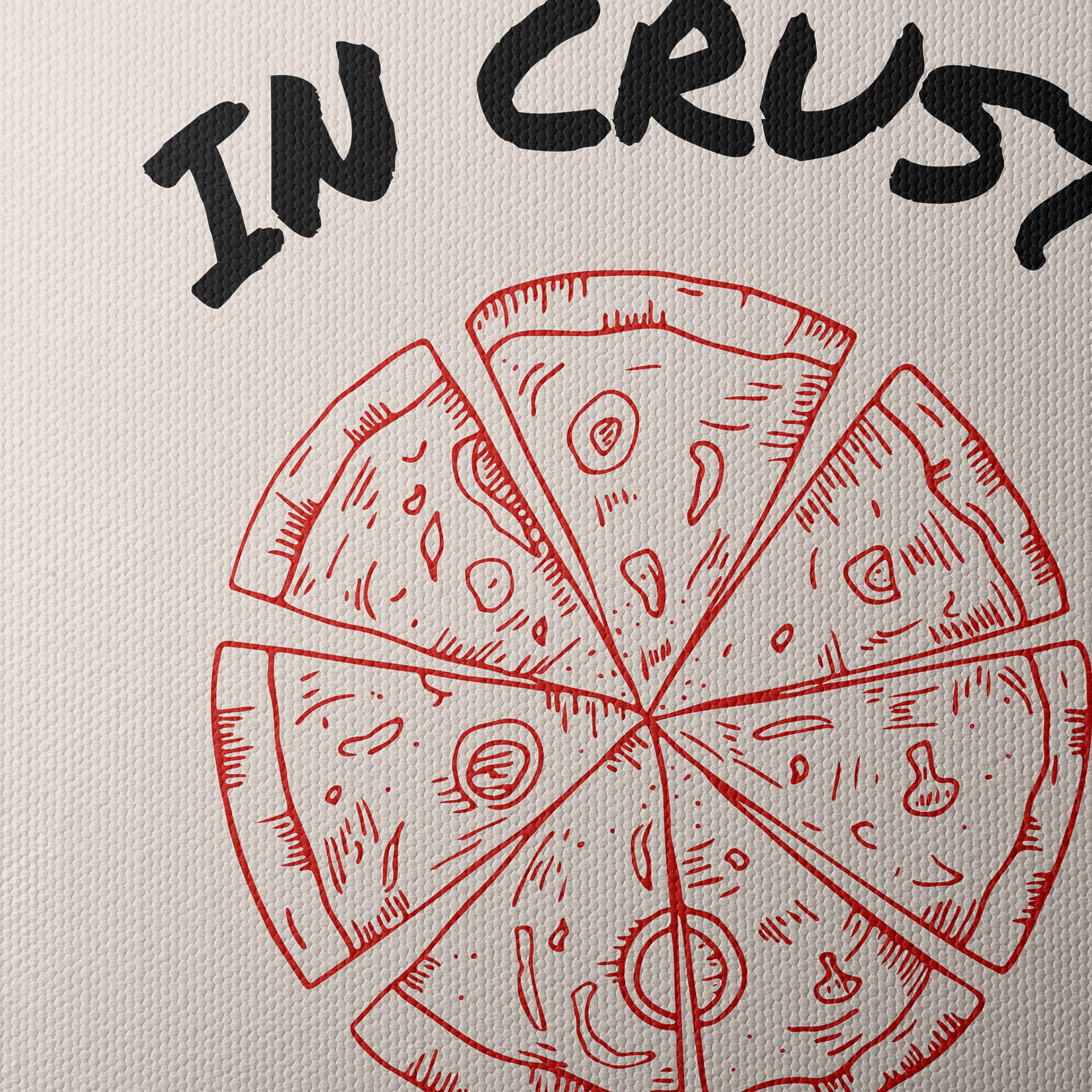 In Crust We Trust Pizza Artwork - Image 4