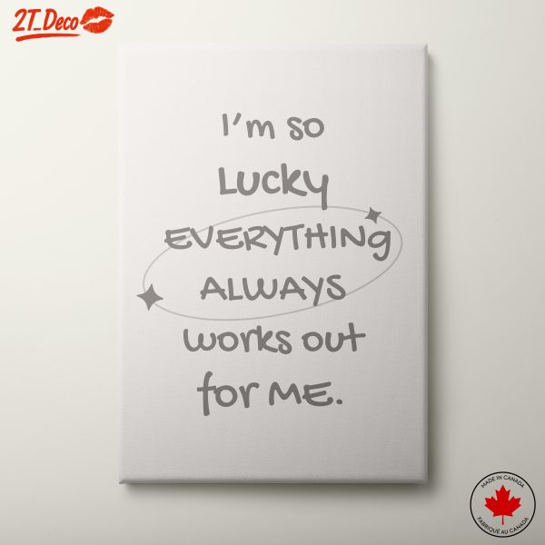 Lucky Quote That Everything Always Works Out