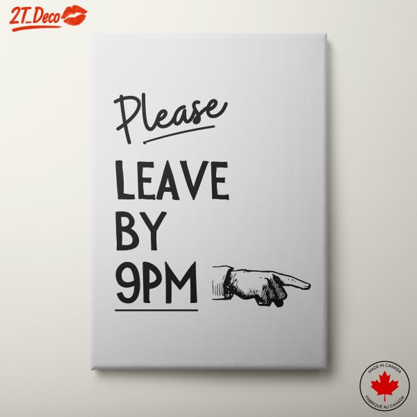 Please Leave By 9PM Typography Art