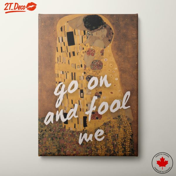 Go On and Fool Me Iconic Artwork