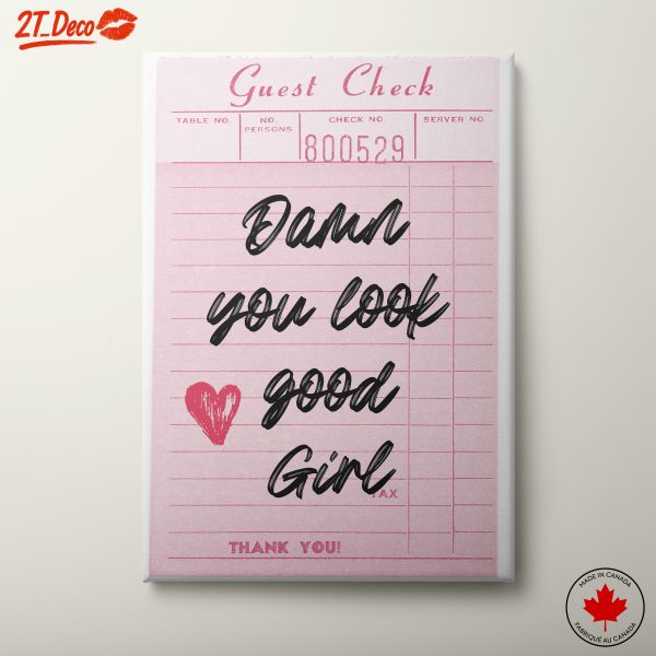 Damn You Look Good Girl Motivational Art
