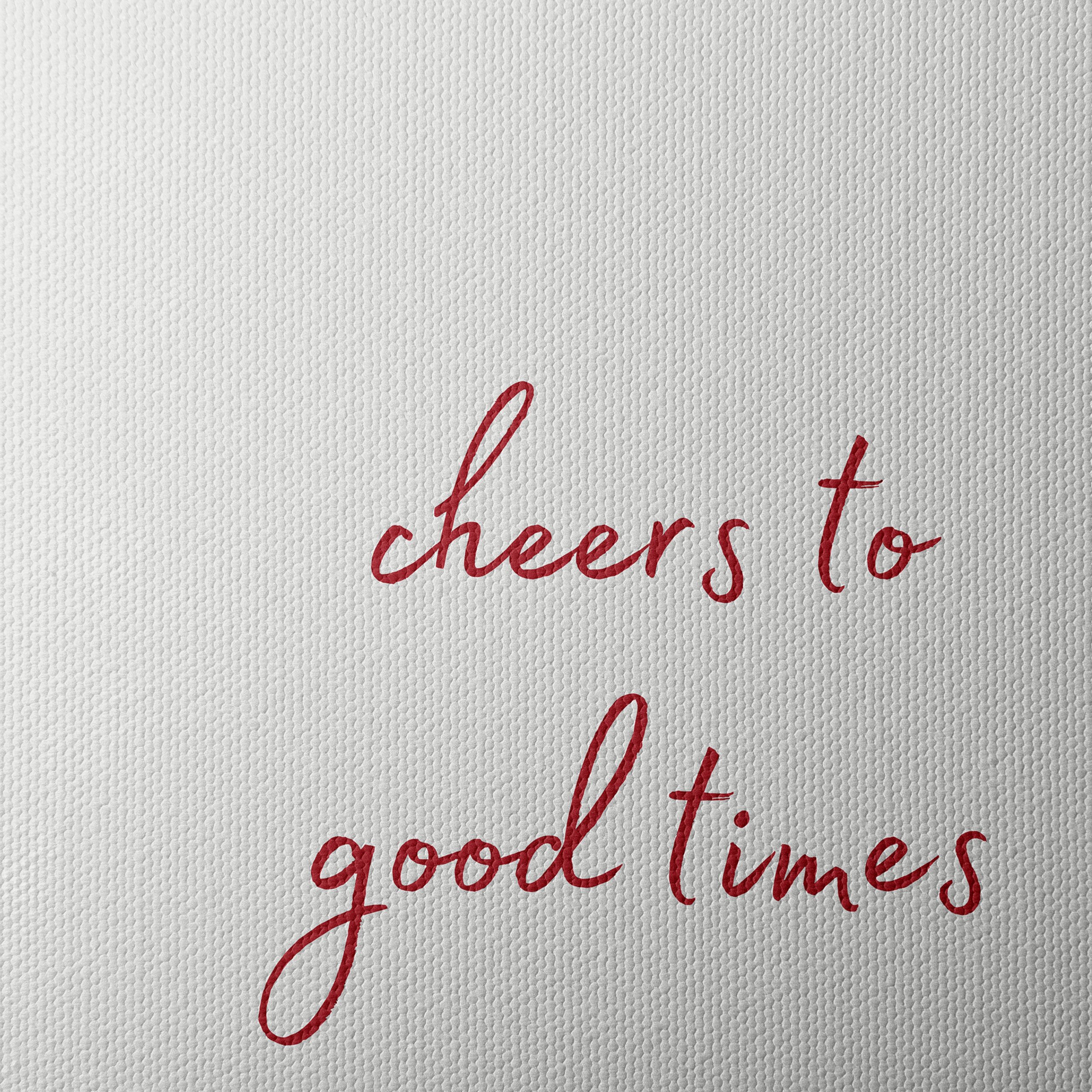 Cheers To Good Times Inspirational Quote Art - Image 4