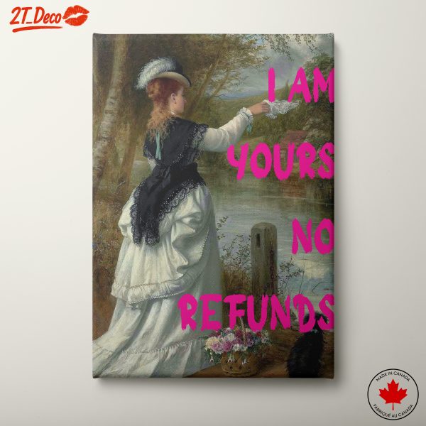 I Am Yours No Refunds Contemporary Pop Art
