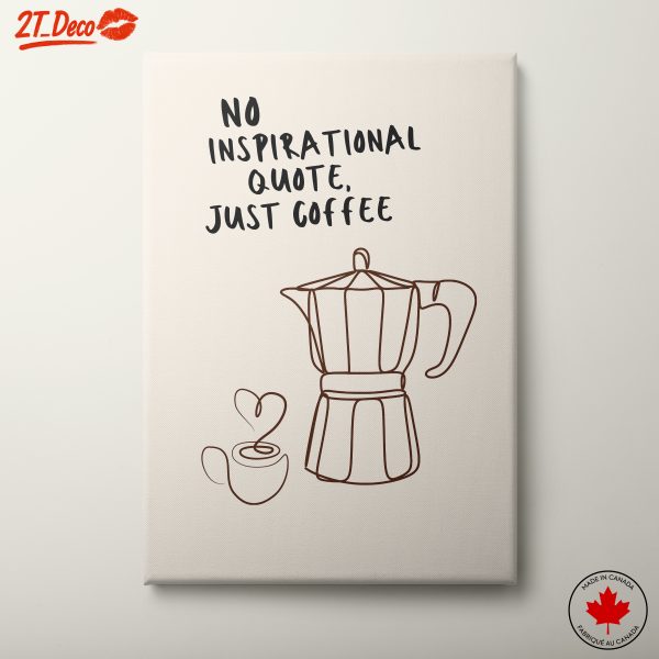 No Inspirational Quote Just Coffee Art